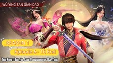 WU YING SAN QIAN DAO Eps 6 , 7 , 8 , 9 , 10 Sub Indo | THE FIRST SON IN LAW VANGUARD ALL OF TIME