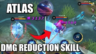 ATLAS DAMAGE REDUCTION SKILL!