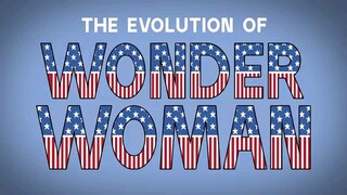 The Evolution Of Wonder Woman (Animated)
