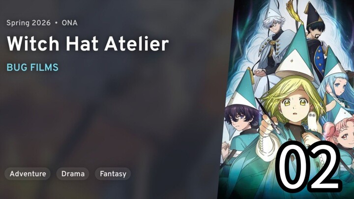 EP 02 Tongari Boushi no Atelier | Witch Hat Atelier