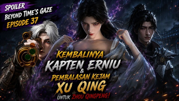 Beyond Time's Gaze Episode 37