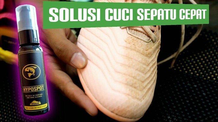 CARA MENCUCI SEPATU KERING DENGAN CLEANER FOAM HYPOSPOT