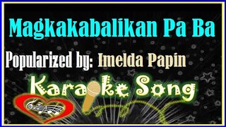 Magkakabalikan Pa Ba/Karaoke Version/Minus One/Karaoke Cover