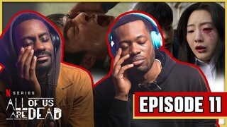 ALL OF US ARE DEAD Episode 11 REACTION!! | “I CRIED!! NO THIS CAN'T BE TRUE" 지금우리학교는 1X11