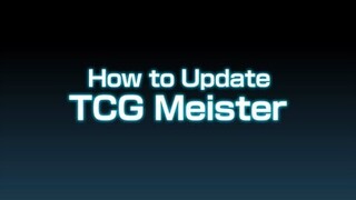 How to update TCG MEISTER