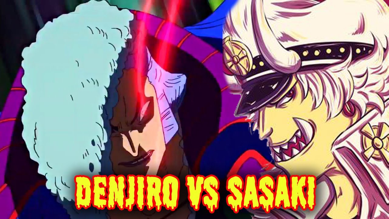 Denjiro Vs Sasaki Sedangkan Luffy Bertemu Page One Dan Ulti One Piece Bilibili Denjiro Vs Sasaki Sedangkan Luffy Bertemu Page One Dan Ulti One Piece Bilibili