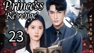 23  公主复仇 Gōngzhǔ fùchóu [Princess Revenge].... 🇨🇳
