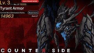 Danger Close Season 29 Tyrant Armor Score 14963 BR 33 | Counter:Side