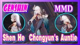 [Genshin  MMD]  Shen He,  Chongyun's Auntie