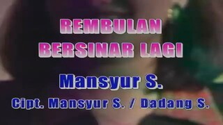 Mansyur S Rembulan Bersinar Lagi Official Musik Video