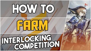 How to Farm Interlocking Competition |【Arknights】