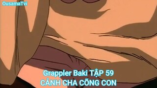 Grappler Baki TẬP 59-CẢNH CHA CÕNG CON