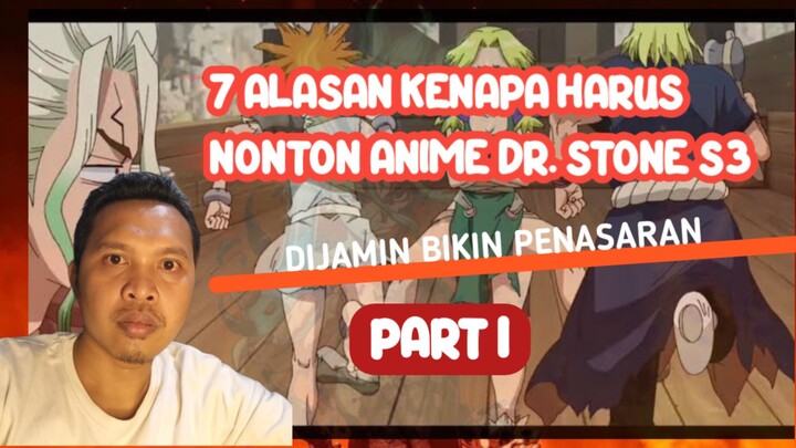 7 Alasan Kenapa Harus Nonton Dr Stone S3 Part 1