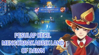 PESULAP KECIL MENGOBRAK ABRIK LAND OF DAWN:)