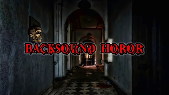 Backsound Horor no copyright - Horor Movie, Horor Story (3)