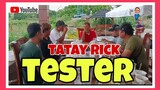 Tatay Rick:TESTER