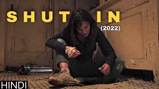 Shut In (2022) Explained in Hindi | Horror Thriller Drama Film | Hollywood Explanations