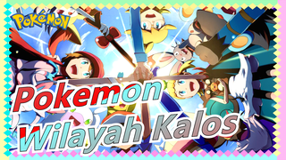 [Pokemon XY&Z/Wilayah Kalos/Mashup Keren] Biarkan Ikatan Berapi Menciptakan Puncak Bagi Kita