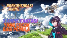 3 Anime Fantasi Yang Cocok bagi Pemula