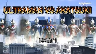 Inikan yg kalian cari? ULTRAMAN VS AKATSUKI (part1)