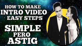TUTORIAL #5 : HOW TO MAKE INTRO VIDEO using KINEMASTER, SIMPLE PERO ASTIG