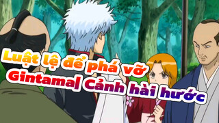 Luật lệ để phá vỡ Gintama| Suy nghĩ nhiều quá thì dễ thua cuộc lắm đấy