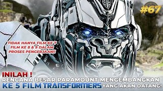 SUDAH BUKAN RAHASIA LAGI!INILAH RENCANA BESAR PARAMOUNT MENGEMBANGKAN KE 5 FILM TRANSFORMERS !!! #67