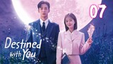 🇰🇷Destined With You (2023) Episode 7 [Eng Sub]