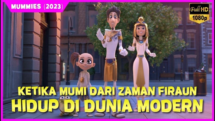 KETIKA MUMI BERUSIA RIBUAN TAHUN HIDUP DI DUNIA MODERN  Alur Cerita Film Animasi