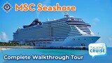 MSC Seashore | Complete Walkthrough Tour