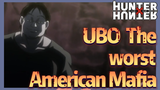 UBO The worst American Mafia