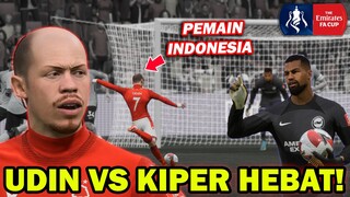 UDIN MELAWAN KIPER SUPER HEBAT DI SEMI FINAL FA CUP !! APAKAH UDIN BISA MENCETAK GOL? #33 - FIFA 23