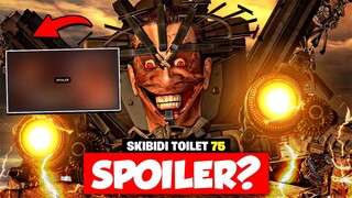 SPOILER OFICIAL DE DAFUQ!!! | SKIBIDI TOILET 75