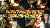 [Hibike! Euphonium] OP Dream Solister