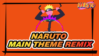 [Naruto|Epic] Main Theme{Remix}