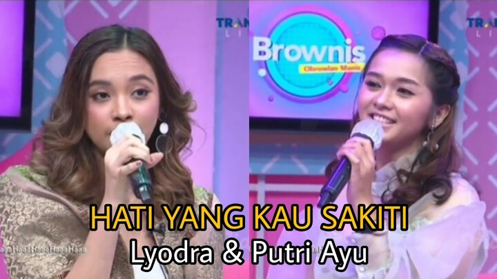 LYODRA & PUTRI AYU - HATI YANG KAU SAKITI (LIVE ON BROWNIS TRANS TV)