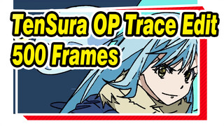 500 Frames To Recreate TenSura S2 Opening, Time taken: Half A Month | OP Trace Edit