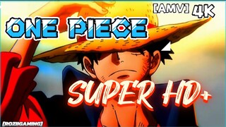 ONE PIECE || FULL HD+ 4K🔥🥵🥶 [AMV].