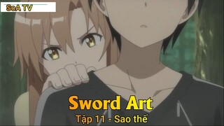 Sword Art Tập 11 - Sao thế