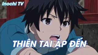Thiên tai ập đến - Tôi gánh trên vai 1 triệu sinh mạng phần 2 Tập 4