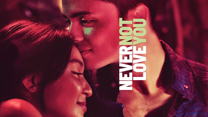 🇵🇭𝗡𝗘𝗩𝗘𝗥 𝗡𝗢𝗧 𝗟𝗢𝗩𝗘 𝗬𝗢𝗨 : Full Movie ENGSUB