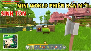 THỬ THÁCH SINH TỒN MINI WORLD PHIÊN BẢN MỚI CÓ NHỮNG GÌ || TRONG MINI GAME