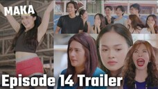 MAKA 2: MAKA barkada, mapapasabak sa dance showdown?! AC Bonifacio, nasa 'MAKA' (Episode 14 Trailer)