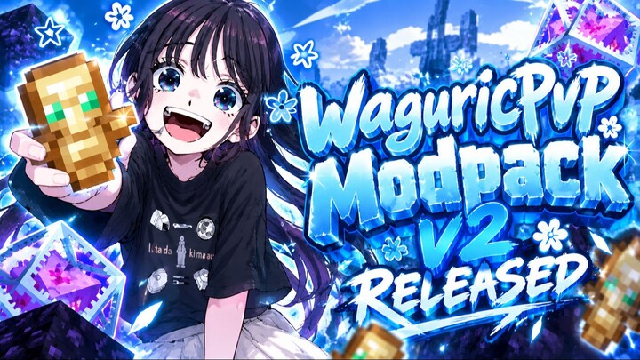 WaguriCPVP Modpack Showcase.