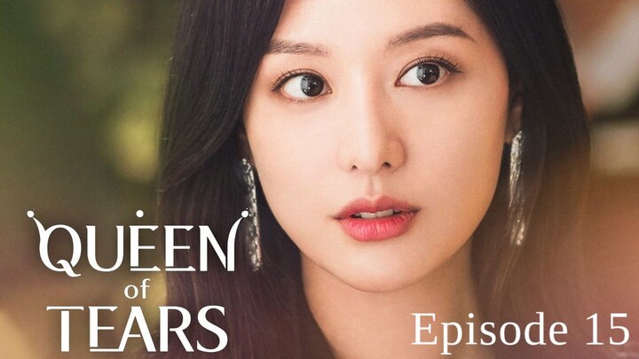 Queen of Tears (2024) Episode 15