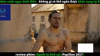 Người tù khổ sai (p1) #phimcuocsong