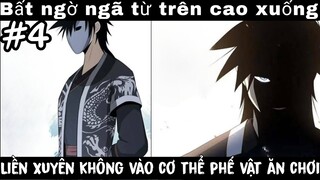 Bất ngờ ngã từ trên cao xuống tôi liền xuyên không/ Ta Làm Kiêu Hùng Tại Dị Giới #4 /  Chap 101-115