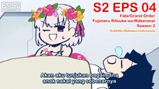 FGO Fujimaru Ritsuka wa Wakaranai Season 2 - Episode 04 - Subtitle Indonesia