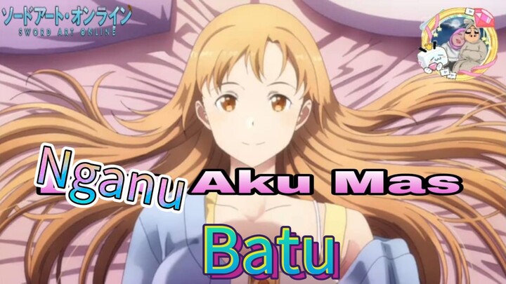 SAO [[Izinkan Aku MencintaiMu Seutuhnya🗿🗿 Wa Yuk]] Dub Indo