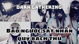 Tiêu Điểm Ác Linh, Quỷ Bạch Thủ Trong Dark Gathering | UO Anime